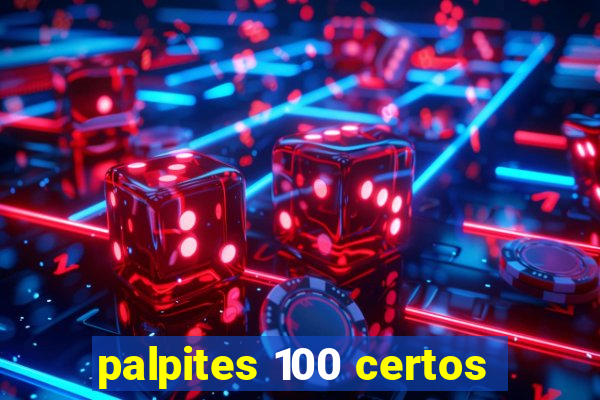 palpites 100 certos
